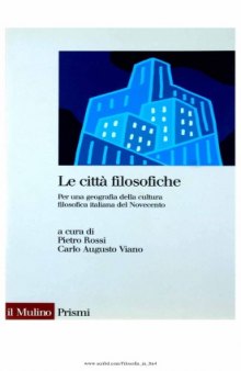 Le città filosofiche: per una geografia della cultura filosofica italiana del Novecento