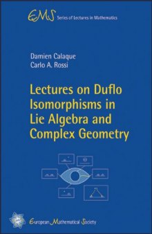 Lectures on Duflo Isomorphisms in Lie Algebra and Complex Geometry (EMS Series of Lectures in Mathematics)  