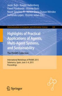 Highlights of Practical Applications of Agents, Multi-Agent Systems, and Sustainability - The PAAMS Collection: International Workshops of PAAMS 2015, Salamanca, Spain, June 3-4, 2015. Proceedings