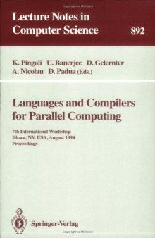 Languages and Compilers for Parallel Computing: 7th International Workshop Ithaca, NY, USA, August 8–10, 1994 Proceedings