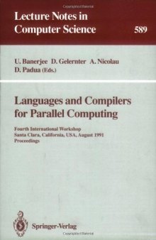 Languages and Compilers for Parallel Computing: Fourth International Workshop Santa Clara, California, USA, August 7–9 1991 Proceedings