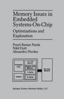 Memory Issues in Embedded Systems-on-Chip: Optimizations and Exploration