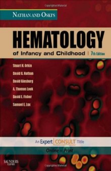 Nathan and Oski's Hematology of Infancy and Childhood: Expert Consult: Online and Print, 7th Edition  