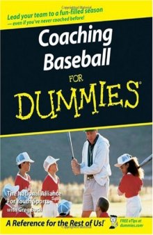 Coaching Baseball For Dummies (For Dummies (Sports & Hobbies))