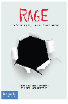 Rage. True Stories by Teens About Anger