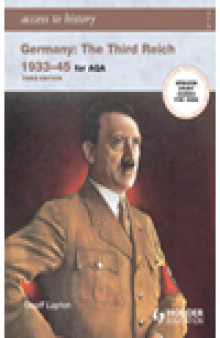 Access to History. Germany: The Third Reich 1933-1945 for AQA
