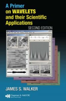 A Primer on Wavelets and Their Scientific Applications, Second Edition 
