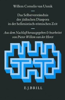 Das Selbstverständnis der jüdischen Diaspora in der hellenistisch-römischen Zeit. Aus dem Nachlaß herausgegeben und bearbeitet von P.W. van der Horst