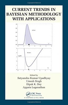 Current trends in bayesian methodology with applications
