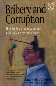 Bribery and corruption: how to be an impeccable and profitable corporate citizen