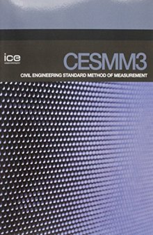 CESMM3 : civil engineering standard method of measurement