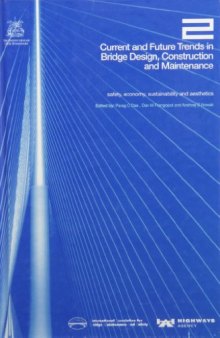 Current and Future Trends in Bridge Design, Construction and Maintenance 2: Safety, Economy, Sustainability, and Aesthetics