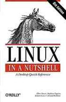 Linux in a nutshell : a desktop quick reference