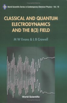 Classical and Quantum Electrodynamics and the B (3) Field