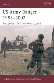 US Army Ranger 1983-2002: Sua Sponte - Of Their Own Accord