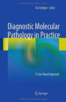 Diagnostic Molecular Pathology in Practice: A Case-Based Approach    