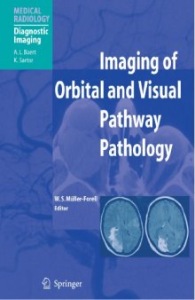 Imaging of Orbital and Visual Pathway Pathology (Medical Radiology   Diagnostic Imaging)