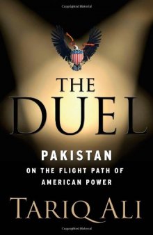 The duel: Pakistan on the flight path of American power