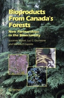 Bioproducts From Canada's Forests: New Partnerships in the Bioeconomy