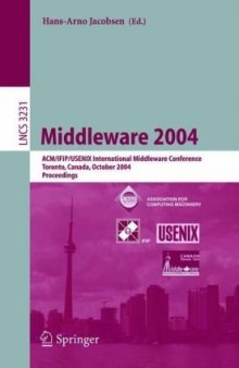 Middleware 2004: ACM/IFIP/USENIX International Middleware Conference, Toronto, Canada, October 18-22, 2004. Proceedings