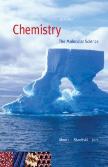 Chemistry: The Molecular Science , Third Edition  