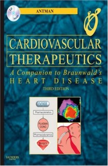 Cardiovascular Therapeutics - A Companion to Braunwald's Heart Disease: Expert Consult - Online and Print, 3e