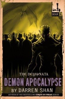 Demon Apocalypse (Demonata, Book 6)