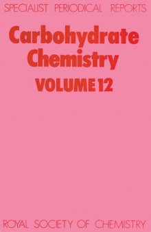 Carbohydrate Chem [Splst Period'l Rpt Vol 12]