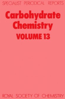 Carbohydrate Chem [Splst Period'l Rpt Vol 13]