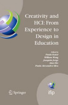 Creativity and HCI: From Experience to Design in Education