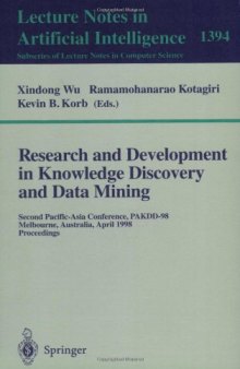 Research and Development in Knowledge Discovery and Data Mining: Second Pacific-Asia Conference, PAKDD-98 Melbourne, Australia, April 15–17, 1998 Proceedings