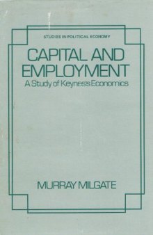 Capital and Employment. A Study of Keynes's Economics