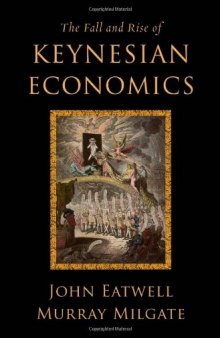 The Fall and Rise of Keynesian Economics