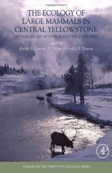 The ecology of large mammals in central Yellowstone: sixteen years of integrated field studies