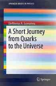 A Short Journey from Quarks to the Universe