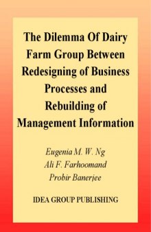 Dilemma of Dairy Farm Group between Redesigning of Business Processes and Rebuilding of Management Information Systems