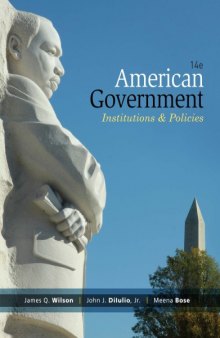 American Government: Institutions and Policies, 14th Edition