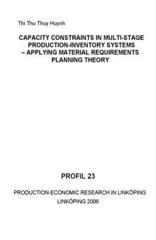 Capacity constraints in multi-stage production-inventory systems applying material requirements planning theory