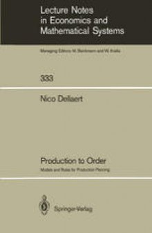 Production to Order: Models and Rules for Production Planning