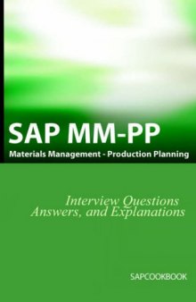 SAP MM   PP Interview Questions, Answers, and Explanations: SAP Production Planning Certification