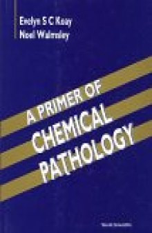 A Primer of Chemical Pathology