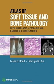 Atlas of Soft Tissue and Bone Pathology: With Histologic, Cytologic, and Radiologic Correlations