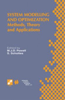 System Modelling and Optimization: Methods, Theory and Applications. 19th IFIP TC7 Conference on System Modelling and Optimization July 12–16, 1999, Cambridge, UK