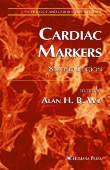Cardiac Markers 2nd ed (Pathology and Laboratory Medicine)