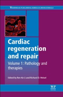 Cardiac Regeneration and Repair. Pathology and Therapies