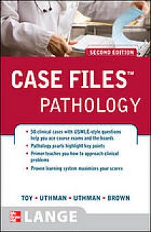 Case files. / Pathology