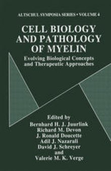 Cell Biology and Pathology of Myelin: Evolving Biological Concepts and Therapeutic Approaches