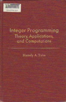 Integer Programming. Theory, Applications, and Computations