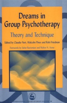 Dreams in Group Psychotherapy: Theory and Technique (International Library of Group Analysis 18)