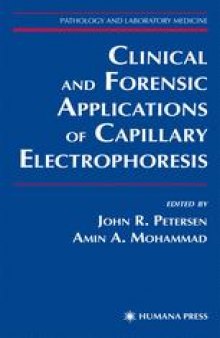 Clinical and Forensic Applications of Capillary Electrophoresis